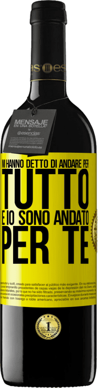 39,95 € Spedizione Gratuita | Vino rosso Edizione RED MBE Riserva Mi hanno detto di andare per tutto e io sono andato per te Etichetta Gialla. Etichetta personalizzabile Riserva 12 Mesi Raccogliere 2016 Tempranillo