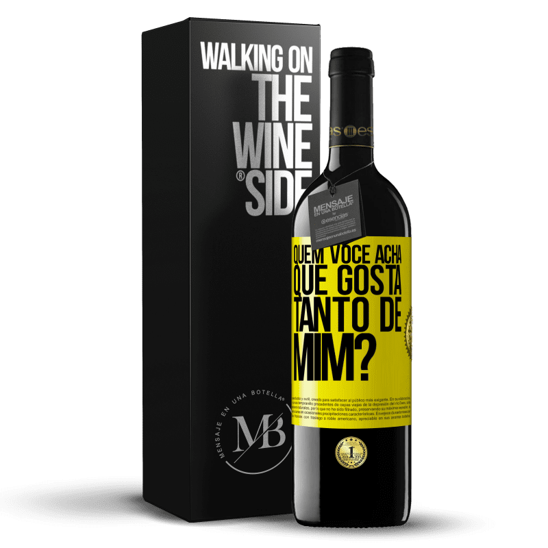 39,95 € Envio grátis | Vinho tinto Edição RED MBE Reserva quem você acha que gosta tanto de mim? Etiqueta Amarela. Etiqueta personalizável Reserva 12 Meses Colheita 2015 Tempranillo