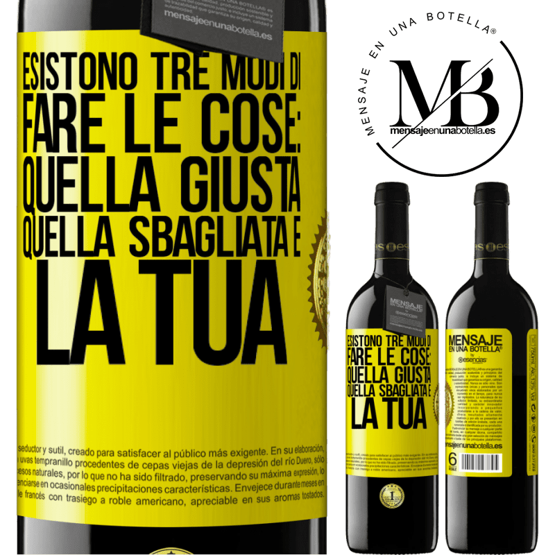 39,95 € Spedizione Gratuita | Vino rosso Edizione RED MBE Riserva Esistono tre modi di fare le cose: quella giusta, quella sbagliata e la tua Etichetta Gialla. Etichetta personalizzabile Riserva 12 Mesi Raccogliere 2016 Tempranillo