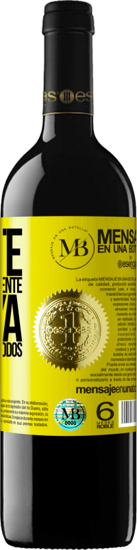 «Dijiste que eras diferente, eso ya te hizo igual a todos» Edición RED MBE Reserva