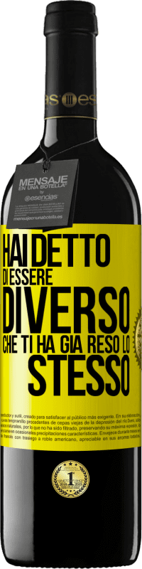 39,95 € | Vino rosso Edizione RED MBE Riserva Hai detto di essere diverso, che ti ha già reso lo stesso Etichetta Gialla. Etichetta personalizzabile Riserva 12 Mesi Raccogliere 2015 Tempranillo