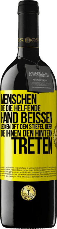 «Menschen, die die helfende Hand beißen, lecken oft den Stiefel deren, die ihnen den Hintern treten» RED Ausgabe MBE Reserve