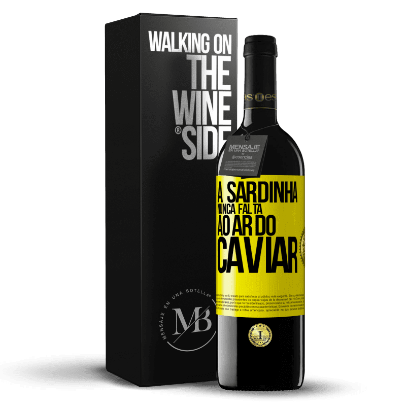 39,95 € Envio grátis | Vinho tinto Edição RED MBE Reserva A sardinha nunca falta ao ar do caviar Etiqueta Amarela. Etiqueta personalizável Reserva 12 Meses Colheita 2015 Tempranillo