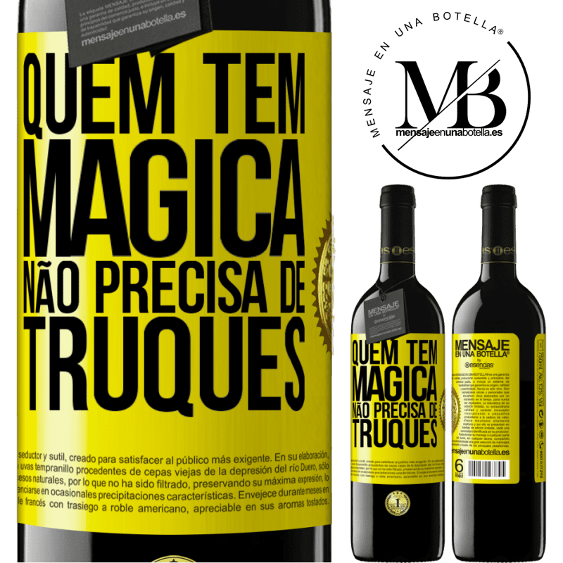 39,95 € Envio grátis | Vinho tinto Edição RED MBE Reserva Quem tem mágica não precisa de truques Etiqueta Amarela. Etiqueta personalizável Reserva 12 Meses Colheita 2015 Tempranillo