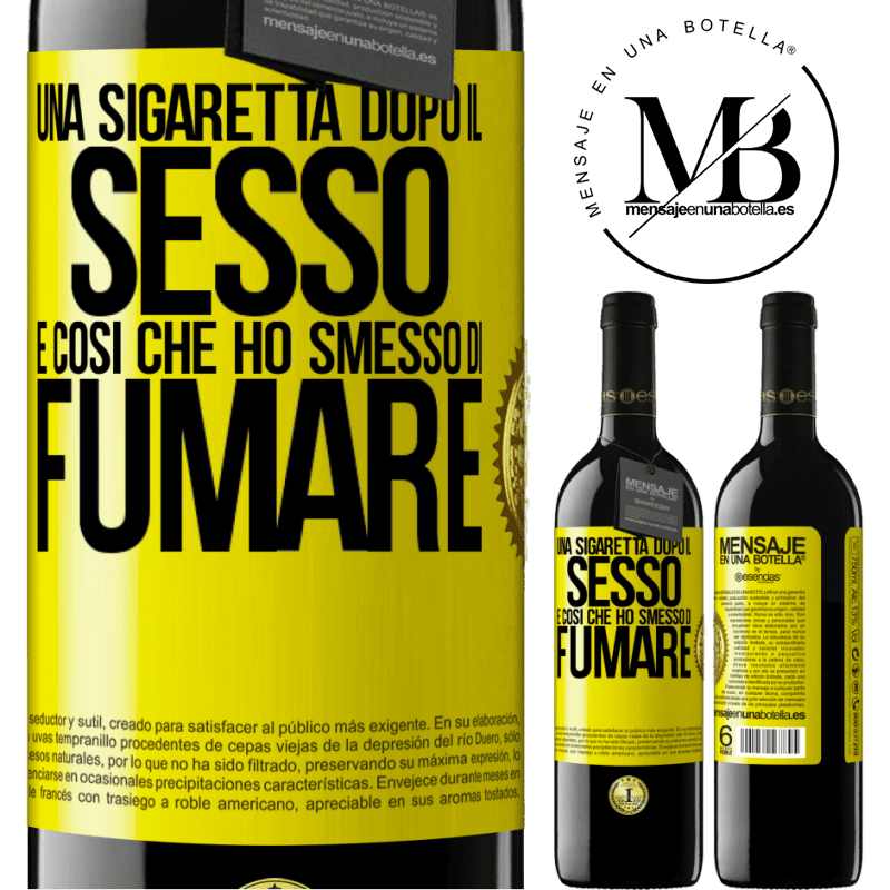 39,95 € Spedizione Gratuita | Vino rosso Edizione RED MBE Riserva Una sigaretta dopo il sesso. È così che ho smesso di fumare Etichetta Gialla. Etichetta personalizzabile Riserva 12 Mesi Raccogliere 2014 Tempranillo