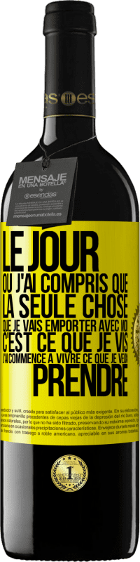 39,95 € Envoi gratuit | Vin rouge Édition RED MBE Réserve Le jour où j'ai compris que la seule chose que je vais emporter avec moi c'est ce que je vis j'ai commencé à vivre ce que je veu Étiquette Jaune. Étiquette personnalisable Réserve 12 Mois Récolte 2016 Tempranillo