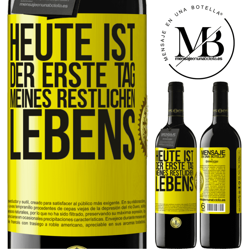 39,95 € Kostenloser Versand | Rotwein RED Ausgabe MBE Reserve Heute ist der erste Tag vom Rest meines Lebens Gelbes Etikett. Anpassbares Etikett Reserve 12 Monate Ernte 2014 Tempranillo