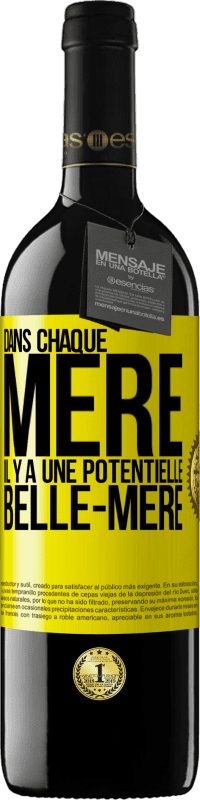 39,95 € Envoi gratuit | Vin rouge Édition RED MBE Réserve Dans chaque mère il y a une potentielle belle-mère Étiquette Jaune. Étiquette personnalisable Réserve 12 Mois Récolte 2015 Tempranillo