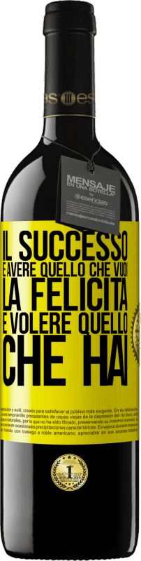 39,95 € | Vino rosso Edizione RED MBE Riserva il successo è avere quello che vuoi. La felicità è volere quello che hai Etichetta Gialla. Etichetta personalizzabile Riserva 12 Mesi Raccogliere 2015 Tempranillo