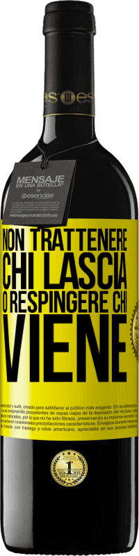 Spedizione Gratuita | Vino rosso Edizione RED MBE Riserva Non trattenere chi lascia o respingere chi viene Etichetta Gialla. Etichetta personalizzabile Riserva 12 Mesi Raccogliere 2014 Tempranillo