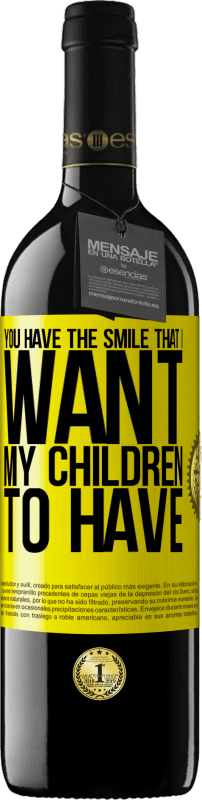 «你有我希望我的孩子们拥有的微笑» RED版 MBE 预订