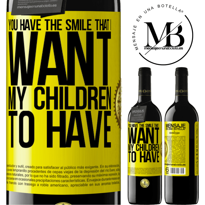 24,95 € Free Shipping | Red Wine RED Edition Crianza 6 Months You have the smile that I want my children to have Yellow Label. Customizable label Aging in oak barrels 6 Months Harvest 2019 Tempranillo