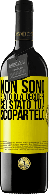 Spedizione Gratuita | Vino rosso Edizione RED MBE Riserva Non sono stato io a decidere, sei stato tu a scopartelo Etichetta Gialla. Etichetta personalizzabile Riserva 12 Mesi Raccogliere 2014 Tempranillo