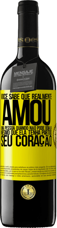 «Você sabe que realmente amou uma pessoa quando não pode odiá-la, mesmo que ela tenha partido seu coração» Edição RED MBE Reserva