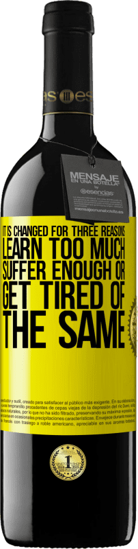 39,95 € | 红酒 RED版 MBE 预订 更改它有三个原因。学得太多，受够了或厌倦了 黄色标签. 可自定义的标签 预订 12 个月 收成 2016 Tempranillo