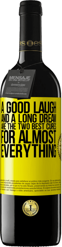 39,95 € | Red Wine RED Edition MBE Reserve A good laugh and a long dream are the two best cures for almost everything Yellow Label. Customizable label Reserve 12 Months Harvest 2014 Tempranillo
