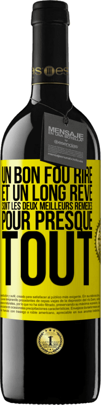 39,95 € | Vin rouge Édition RED MBE Réserve Un bon fou rire et un long rêve sont les deux meilleurs remèdes pour presque tout Étiquette Jaune. Étiquette personnalisable Réserve 12 Mois Récolte 2015 Tempranillo