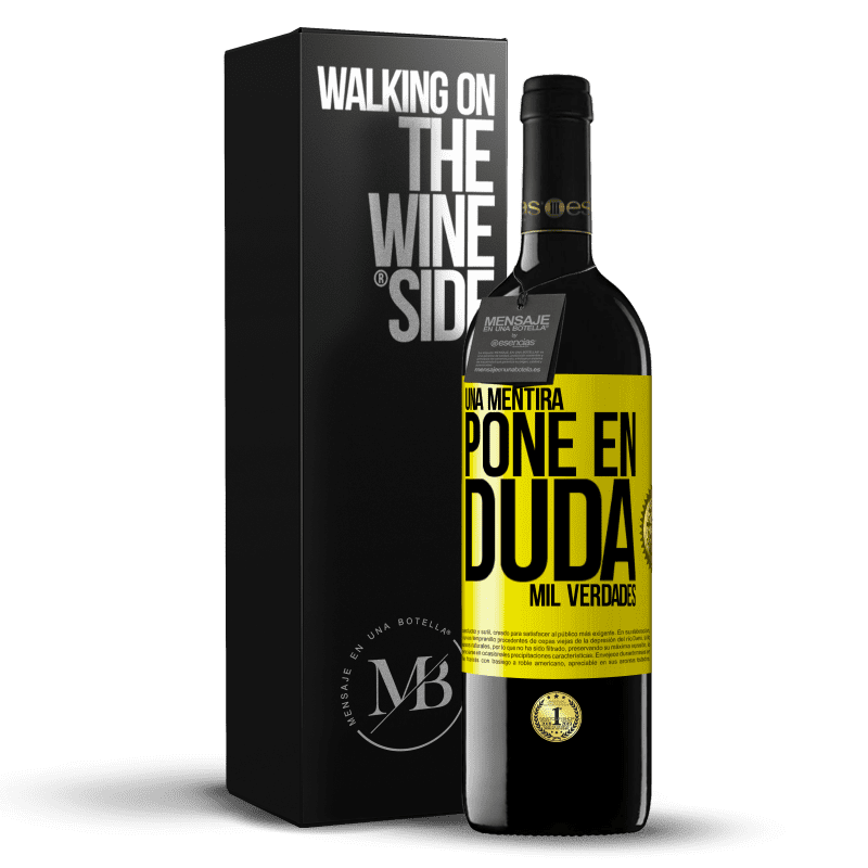 39,95 € Envío gratis | Vino Tinto Edición RED MBE Reserva Una mentira pone en duda mil verdades Etiqueta Amarilla. Etiqueta personalizable Reserva 12 Meses Cosecha 2014 Tempranillo