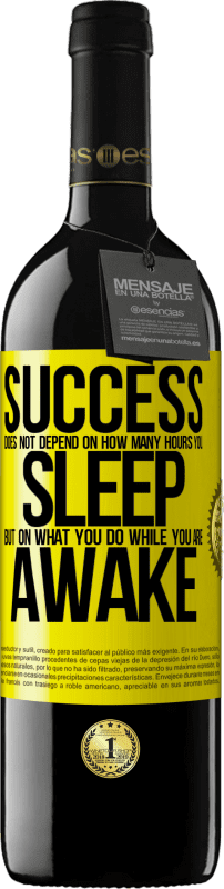 «Success does not depend on how many hours you sleep, but on what you do while you are awake» RED Edition MBE Reserve