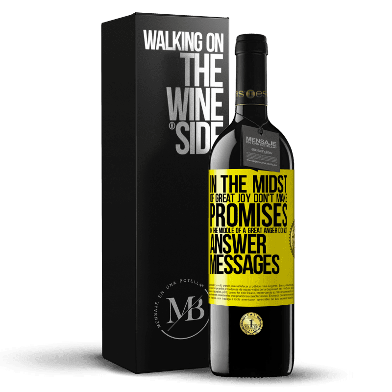 39,95 € Free Shipping | Red Wine RED Edition MBE Reserve In the midst of great joy, don't make promises. In the middle of a great anger, do not answer messages Yellow Label. Customizable label Reserve 12 Months Harvest 2014 Tempranillo