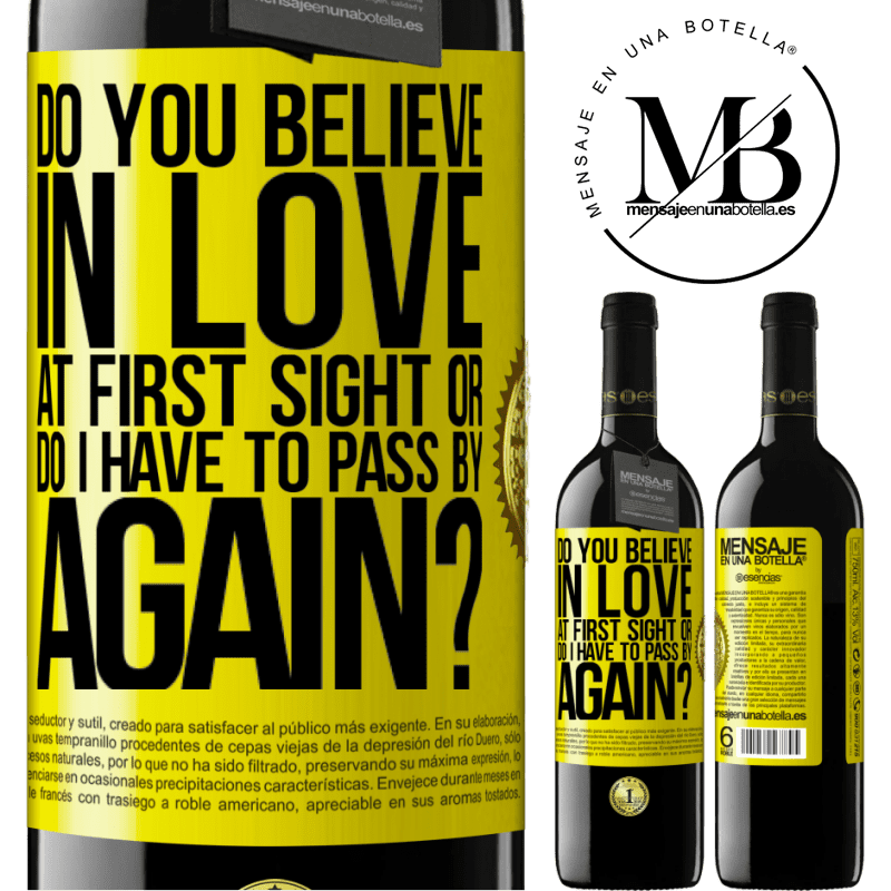 24,95 € Free Shipping | Red Wine RED Edition Crianza 6 Months do you believe in love at first sight or do I have to pass by again? Yellow Label. Customizable label Aging in oak barrels 6 Months Harvest 2019 Tempranillo