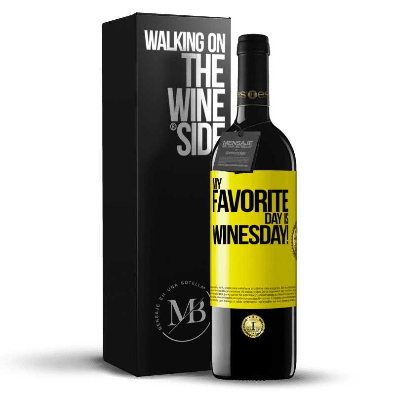 39,95 € Free Shipping | Red Wine RED Edition MBE Reserve My favorite day is winesday! Yellow Label. Customizable label Reserve 12 Months Harvest 2014 Tempranillo