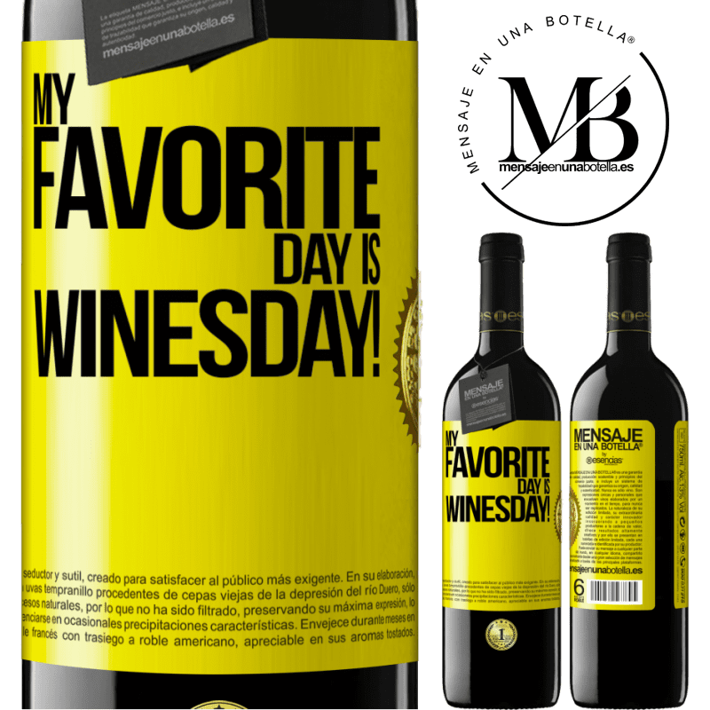 39,95 € Envío gratis | Vino Tinto Edición RED MBE Reserva My favorite day is winesday! Etiqueta Amarilla. Etiqueta personalizable Reserva 12 Meses Cosecha 2015 Tempranillo