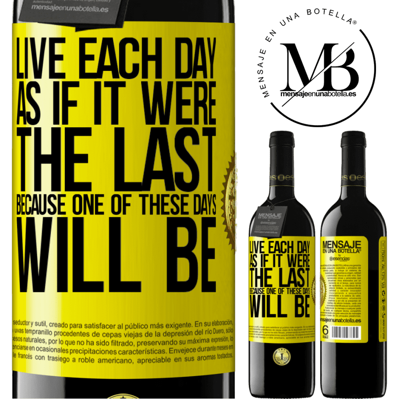 39,95 € Free Shipping | Red Wine RED Edition MBE Reserve Live each day as if it were the last, because one of these days will be Yellow Label. Customizable label Reserve 12 Months Harvest 2014 Tempranillo