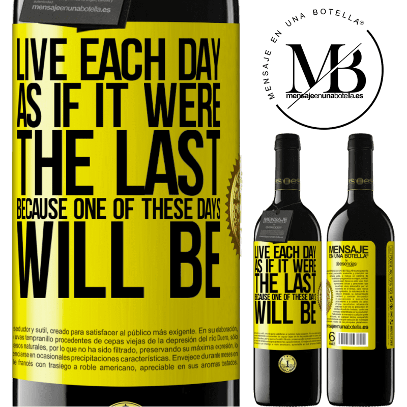 39,95 € Free Shipping | Red Wine RED Edition MBE Reserve Live each day as if it were the last, because one of these days will be Yellow Label. Customizable label Reserve 12 Months Harvest 2016 Tempranillo