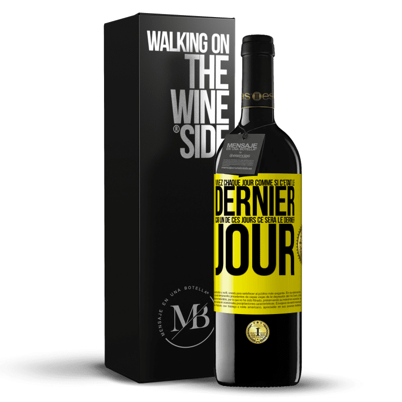 39,95 € Envoi gratuit | Vin rouge Édition RED MBE Réserve Vivez chaque jour comme si c'était le dernier, car un de ces jours ce sera le dernier jour Étiquette Jaune. Étiquette personnalisable Réserve 12 Mois Récolte 2015 Tempranillo