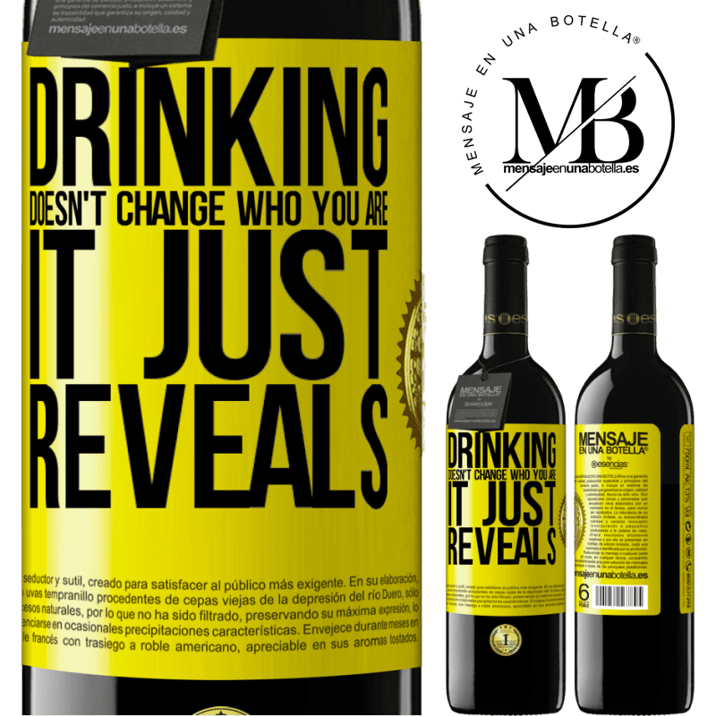 24,95 € Free Shipping | Red Wine RED Edition Crianza 6 Months Drinking doesn't change who you are, it just reveals Yellow Label. Customizable label Aging in oak barrels 6 Months Harvest 2019 Tempranillo