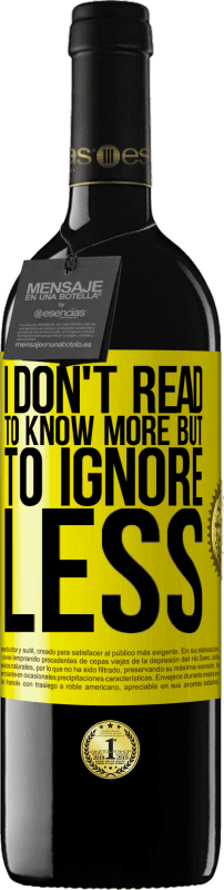 «I don't read to know more, but to ignore less» RED Edition MBE Reserve