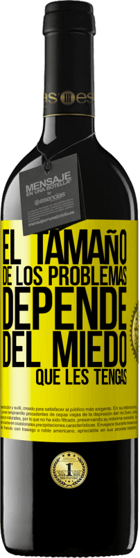 «El tamaño de los problemas depende del miedo que les tengas» Edición RED MBE Reserva