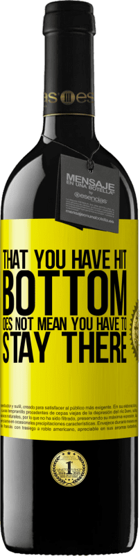 «That you have hit bottom does not mean you have to stay there» RED Edition MBE Reserve