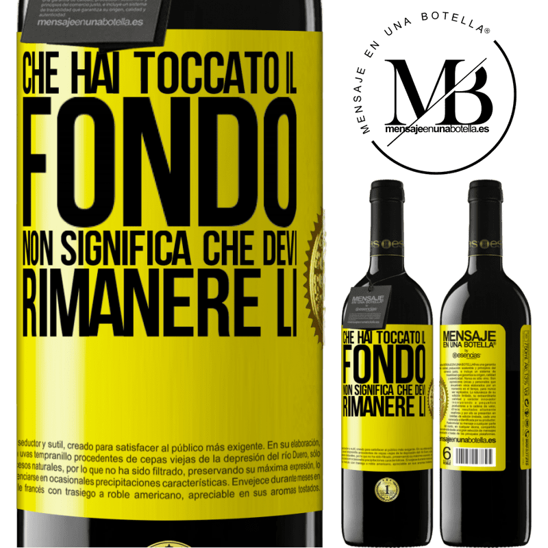 39,95 € Spedizione Gratuita | Vino rosso Edizione RED MBE Riserva Che hai toccato il fondo non significa che devi rimanere lì Etichetta Gialla. Etichetta personalizzabile Riserva 12 Mesi Raccogliere 2014 Tempranillo