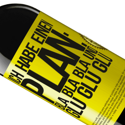 Einzigartige und Persönliche Ausdrücke. «Ich habe einen plan: Bla Bla Bla und Glug Glug Glug» RED Ausgabe MBE Reserve