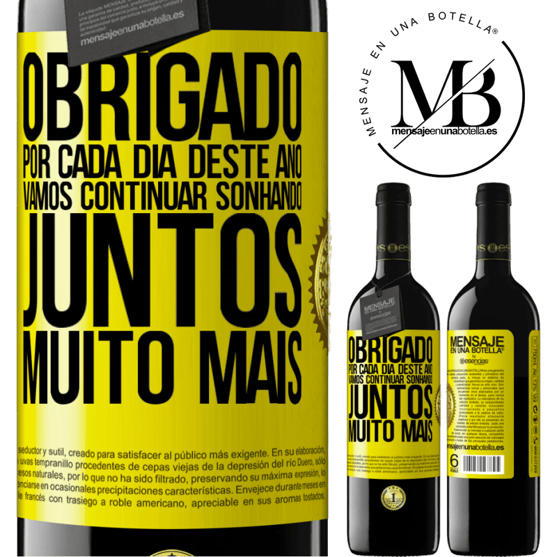 39,95 € Envio grátis | Vinho tinto Edição RED MBE Reserva Obrigado por cada dia deste ano. Vamos continuar sonhando juntos muito mais Etiqueta Amarela. Etiqueta personalizável Reserva 12 Meses Colheita 2014 Tempranillo