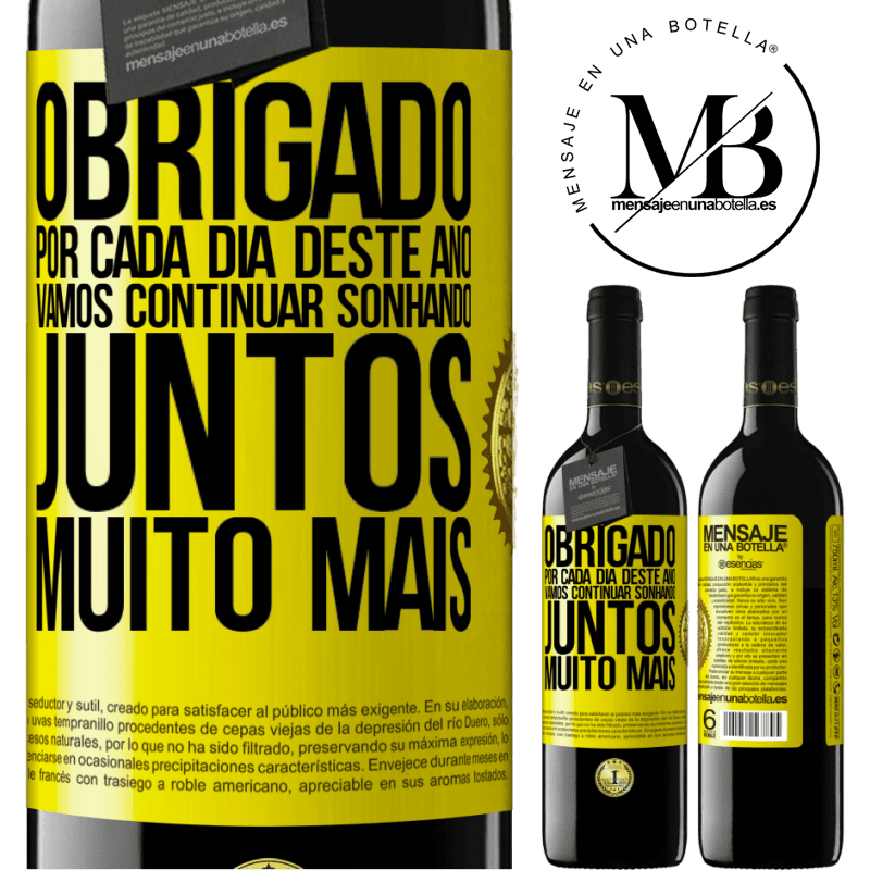 39,95 € Envio grátis | Vinho tinto Edição RED MBE Reserva Obrigado por cada dia deste ano. Vamos continuar sonhando juntos muito mais Etiqueta Amarela. Etiqueta personalizável Reserva 12 Meses Colheita 2016 Tempranillo