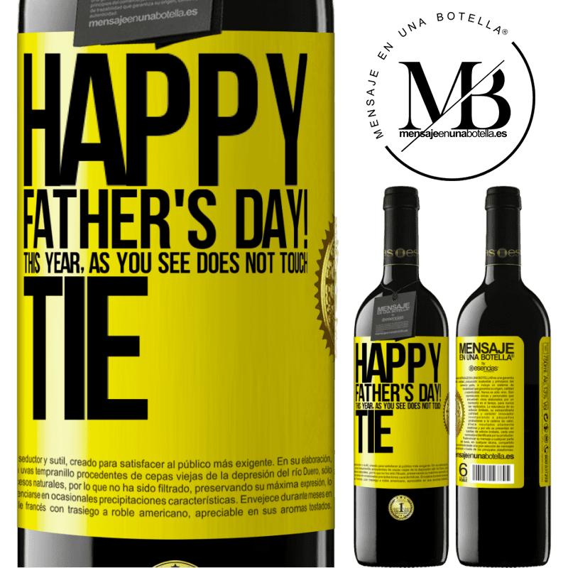 24,95 € Free Shipping | Red Wine RED Edition Crianza 6 Months Happy Father's Day! This year, as you see, does not touch tie Yellow Label. Customizable label Aging in oak barrels 6 Months Harvest 2019 Tempranillo