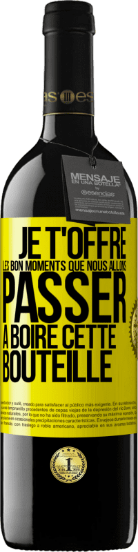 39,95 € | Vin rouge Édition RED MBE Réserve Je t'offre les bon moments que nous allons passer à boire cette bouteille Étiquette Jaune. Étiquette personnalisable Réserve 12 Mois Récolte 2016 Tempranillo