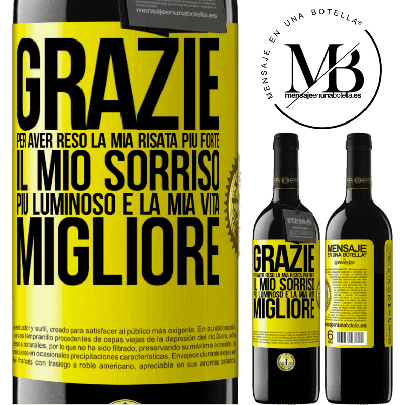 39,95 € Spedizione Gratuita | Vino rosso Edizione RED MBE Riserva Grazie per aver reso la mia risata più forte, il mio sorriso più luminoso e la mia vita migliore Etichetta Gialla. Etichetta personalizzabile Riserva 12 Mesi Raccogliere 2014 Tempranillo