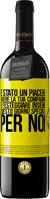 39,95 € | Vino rosso Edizione RED MBE Riserva È stato un piacere avere la tua compagnia e festeggiare insieme questo giorno speciale per noi Etichetta Gialla. Etichetta personalizzabile Riserva 12 Mesi Raccogliere 2015 Tempranillo