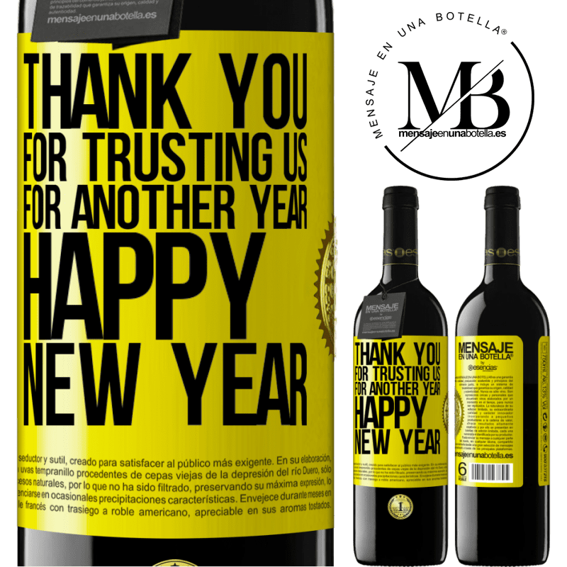 39,95 € Free Shipping | Red Wine RED Edition MBE Reserve Thank you for trusting us for another year. Happy New Year Yellow Label. Customizable label Reserve 12 Months Harvest 2014 Tempranillo