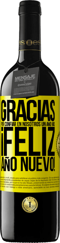 39,95 € Envío gratis | Vino Tinto Edición RED MBE Reserva Gracias por confiar en nosotros un año más. Feliz Año Nuevo Etiqueta Amarilla. Etiqueta personalizable Reserva 12 Meses Cosecha 2016 Tempranillo