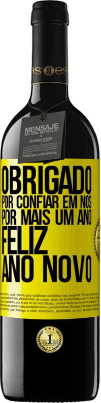 39,95 € Envio grátis | Vinho tinto Edição RED MBE Reserva Obrigado por confiar em nós por mais um ano. Feliz Ano Novo Etiqueta Amarela. Etiqueta personalizável Reserva 12 Meses Colheita 2016 Tempranillo