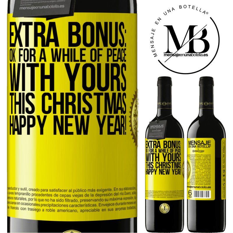 24,95 € Free Shipping | Red Wine RED Edition Crianza 6 Months Extra Bonus: Ok for a while of peace with yours this Christmas. Happy New Year! Yellow Label. Customizable label Aging in oak barrels 6 Months Harvest 2019 Tempranillo