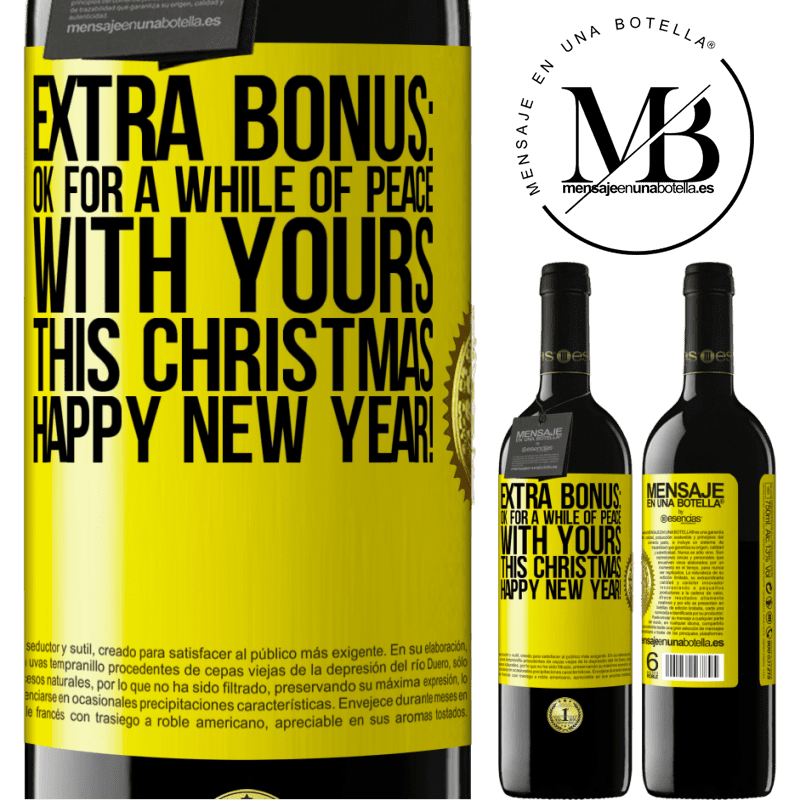 39,95 € Free Shipping | Red Wine RED Edition MBE Reserve Extra Bonus: Ok for a while of peace with yours this Christmas. Happy New Year! Yellow Label. Customizable label Reserve 12 Months Harvest 2015 Tempranillo