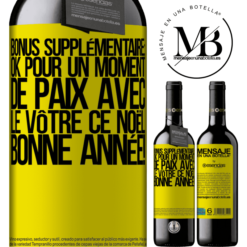 «Bonus supplémentaire: Pour un moment de paix avec les vôtres ce Noël. Bonne année!» Édition RED MBE Réserve