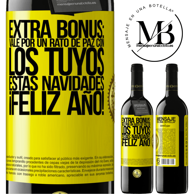 39,95 € Envío gratis | Vino Tinto Edición RED MBE Reserva Extra Bonus: Vale por un rato de paz con los tuyos estas navidades. Feliz Año! Etiqueta Amarilla. Etiqueta personalizable Reserva 12 Meses Cosecha 2015 Tempranillo