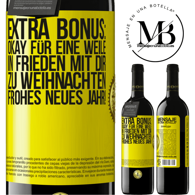 39,95 € Kostenloser Versand | Rotwein RED Ausgabe MBE Reserve Extra Bonus: gültig für eine Weile Frieden mit deinen Lieben zu Weihnachten. Frohes neues Jahr! Gelbes Etikett. Anpassbares Etikett Reserve 12 Monate Ernte 2015 Tempranillo